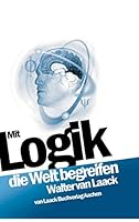 Mit Logik Die Welt Begreifen 3936624070 Book Cover