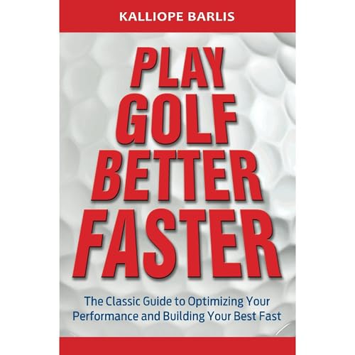 Play Golf Better Faster by Kalliope Barlis episode artwork