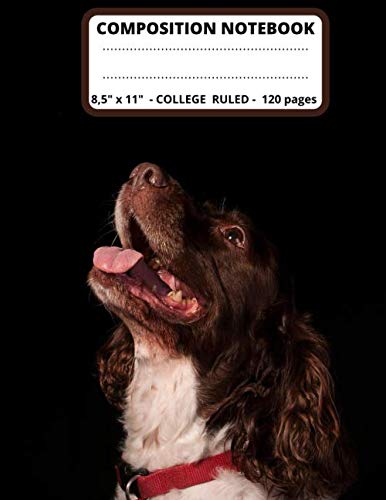 Composition Notebook College Ruled - 8,5 x 11 - 120 pages: Cute Dog School Notebook - Wide Ruled Paper - Dog Composition Notebook Wide Rule