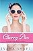Cherry Pies: 10 Steamy First Times (Explicit Short Stories)