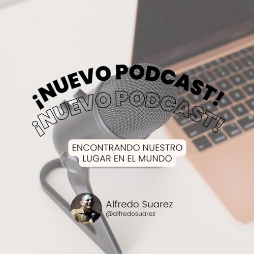 Encontrando nuestro lugar en el mundo