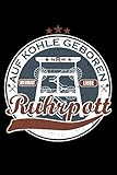  Ruhrpott auf Kohle geboren: Taschenbuch / Notizbuch mit Ruhrpott Motiv -in A5 (6x9 Zoll) gepunktet (dot grid)