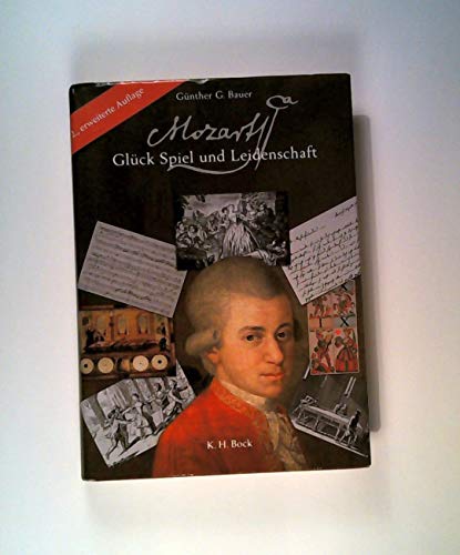 Mozart. Glück, Spiel und Leidenschaft