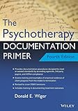 The Psychotherapy Documentation Primer,4th Edition