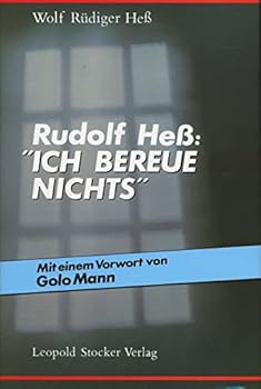 Hardcover Rudolf Heß: ' Ich bereue nichts'. [German] Book
