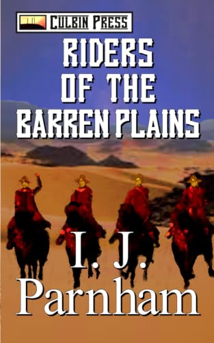 Riders of the Barren Plains (Cassidy Yates)