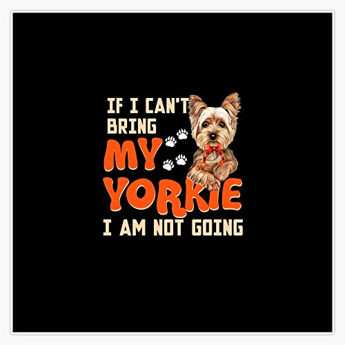 Yorkie mom if i can't bring my yorkie i am not going Round Metal 0.75" Lapel Pin Hat Shirt Tie Tack Pinback4
