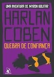 Quebra de confiança (Myron Bolitar – Livro 1)