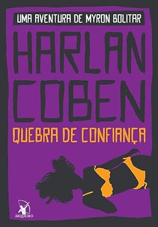 Quebra de confiança (Myron Bolitar – Livro 1)