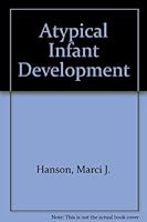 Atypical Infant Development 0890796416 Book Cover