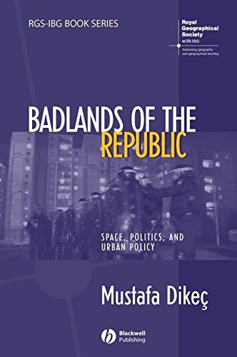 Badlands of the Republic Space, Politics and Urban Policy (RGS-IBG Book Series 89)