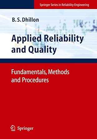 Applied Reliability and Quality: Fundamentals, Methods and Procedures 2007th Edition book cover