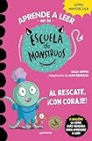 Aprender a leer en la Escuela de Monstruos 22 - Al rescate, ¡con coraje!: En letra MAYÚSCULA (libros para niños a partir de 5 años) (Spanish Edition)