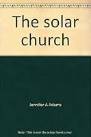 The solar church 082980482X Book Cover
