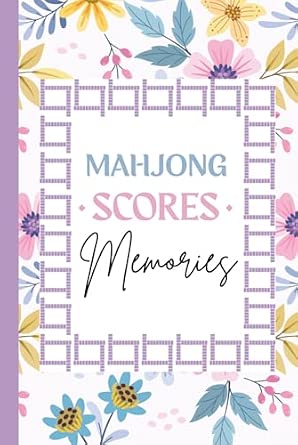 Mahjong Scores & Memories: Score Tracker Notebook with Purple Floral Design Cover: 120 Pages | 6 x 9 Score Book for Game Night, Club Play & Gifts