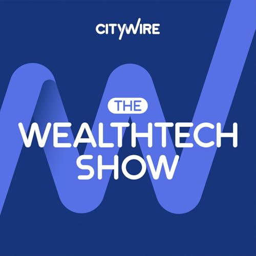 Couverture de Citywire: The WealthTech Show