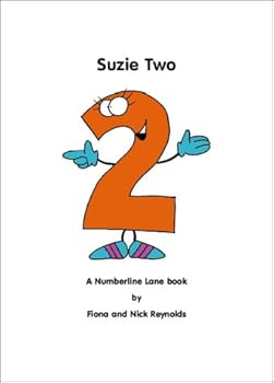 Suzie Two: A Numberline Lane Book