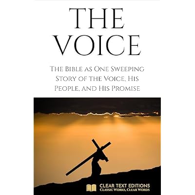 The Voice: A Narrative Bible &ndash; The Story of Scripture Retold in Modern, Dramatic Prose: Experience the entire Bible as one sweeping story&mdash;from Genesis to Revelation