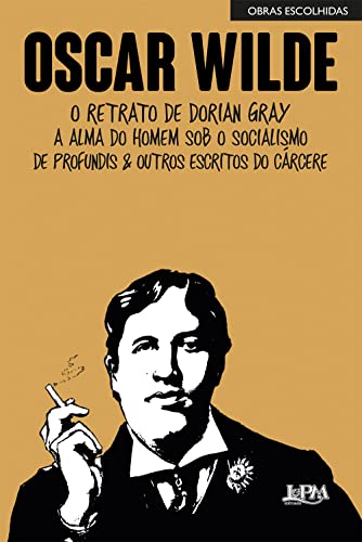 Oscar wilde: obras escolhidas: