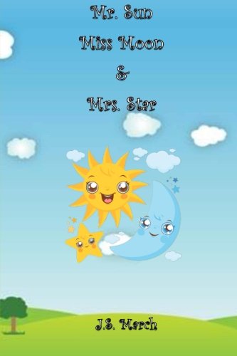 Mr. Sun, Miss Moon and Mrs. Star