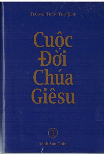 Truong Thien Tho Kinh Cuoc Doi Chua Giesu