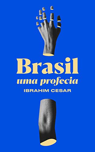 Brasil, uma profecia