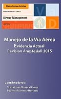 Manejo de la Via Aerea Evidencia Actual: Revision 2015 1519140010 Book Cover