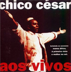 Aos Vivos [Audio CD] Cesar, Chico