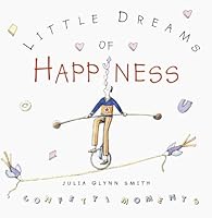 Little Dreams Of Happiness 0740705490 Book Cover