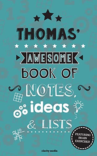 Thomas' Awesome Book Of Notes, Lists & Ideas: Featuring brain exercises!