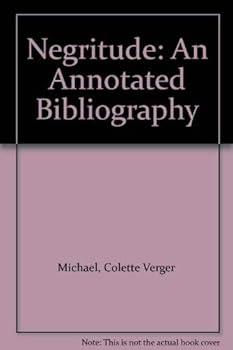Hardcover Negritude: An Annotated Bibliography Book