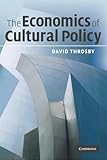 The Economics of Cultural Policy