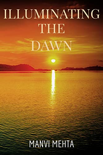 Illuminating the Dawn