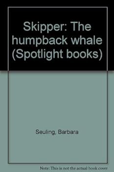 Paperback Skipper: The humpback whale (Spotlight books) Book