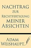 weishaupt ag sennwald  Nachtrag zur Rechtfertigung meiner Absichten