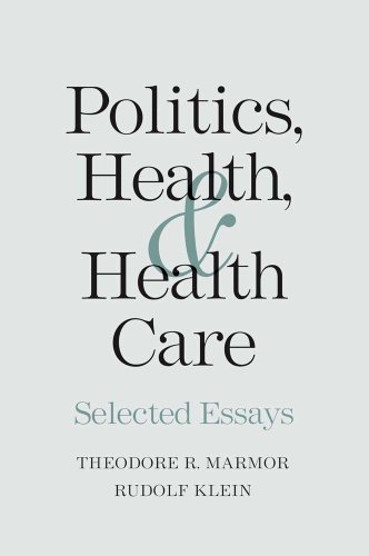 Politics, Health, and Health Care: Selected Essays