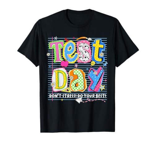 Test Day You Got This for Student Kids Teacher State Testing T-Shirt