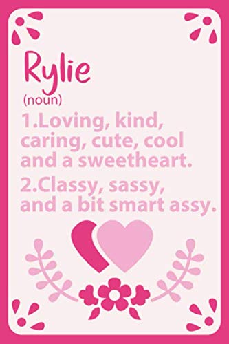 Rylie Definition Personalized Name: Notebook for Rylie a Gift For Lovers/Girlfriend/Boyfriend/Friends, Lined Notebook / Journal Gift, 114 Pages, 6x9, Soft Cover, Matte Finish