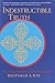 Indestructible Truth: The Living Spirituality of Tibetan Buddhism (World of Tibetan Buddhism, Vol. 1)
