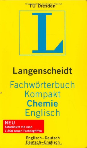 Langenscheidt Fachwörterbuch Kompakt Chemie Englisch: Englisch-Deutsch/Deutsch-Englisch