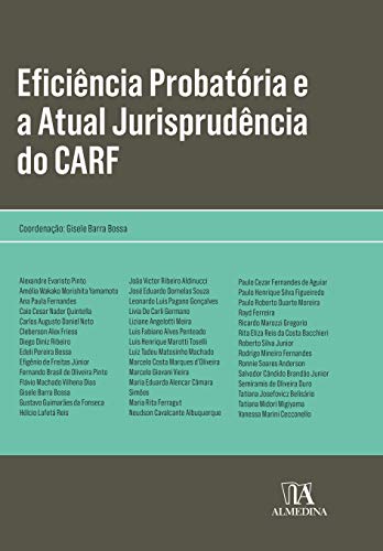 Eficiência probatória e a atual jurisprudência do CARF: