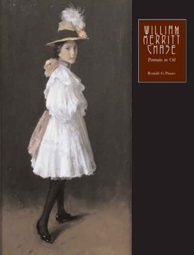 William Merritt Chase: The Complete Catalogue of Known and Documented Work by William Merritt Chase William Merritt Chase: The Complete Catalogue of Known and Documented Work by William Merritt Chase