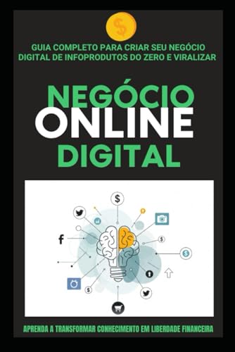 O Guia Completo para Criar seu Negócio Digital de Infoprodutos do...