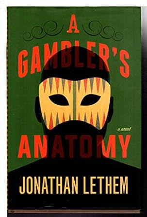 A Gambler's Anatomy: A Novel