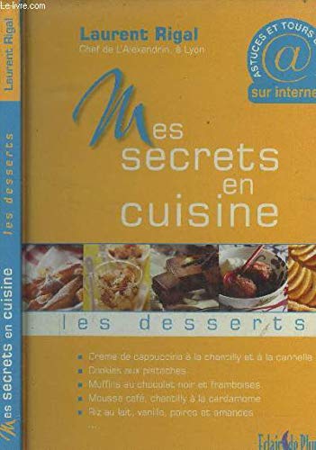 Secrets en Cuisine les Desserts (Mes)