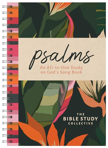 Psalms: An All-In-One Study on God's Song Book (The Bible