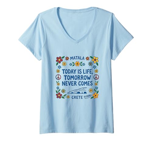 Damen Matala - Today is Life, Tomorrow Never Comes T-Shirt mit V-Ausschnitt