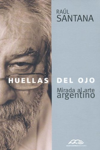 Art argentin Huelas del Ojo un livre d'art grand format pour salon chic