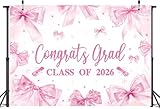 Pink Bow Graduation Banner Backdrop 7x5FT Pink Bow Congrats Grad Class of 2026 Background Bowknot Graduation Decorations for Girls Nurses Party Photo Props