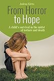From Horror to Hope